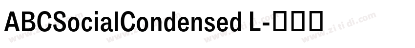 ABCSocialCondensed L字体转换 ABCSocialCondensed L字体转换